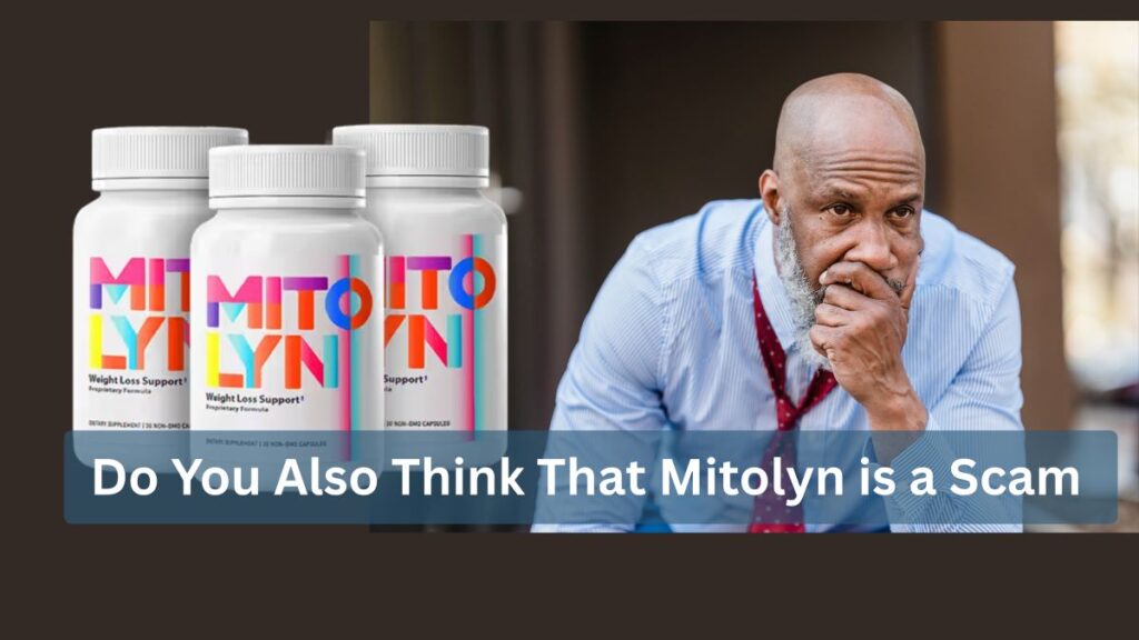 Mitolyn Scam Mitolyn Scam Concerns: